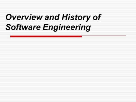 Overview and History of Software Engineering