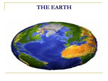 THE EARTH.