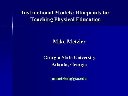 Instructional Models: Blueprints for Teaching Physical Education
