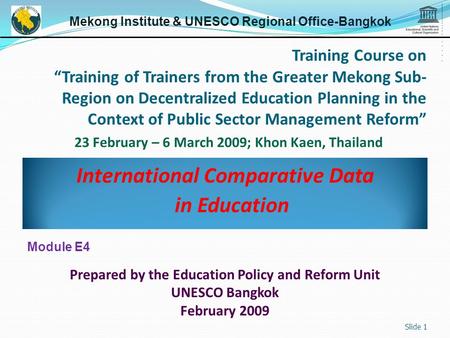 Training Course on Training of Trainers from the Greater Mekong Sub- Region on Decentralized Education Planning in the Context of Public Sector Management.