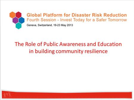 The Role of Public Awareness and Education in building community resilience.