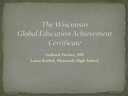 The Wisconsin Global Education Achievement Certificate