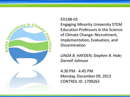 ED14B-03 Engaging Minority University STEM Education Professors in the Science of Climate Change: Recruitment, Implementation, Evaluation, and Dissemination.
