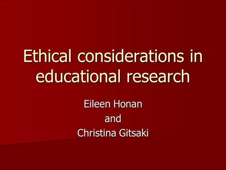 Ethical considerations in educational research