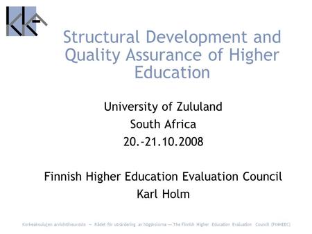 Structural Development and Quality Assurance of Higher Education