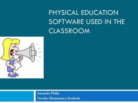 Physical Education software used in the classroom