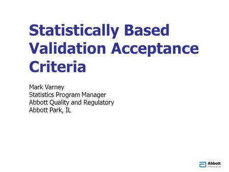 Statistically Based Validation Acceptance Criteria