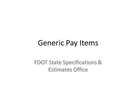 FDOT State Specifications & Estimates Office