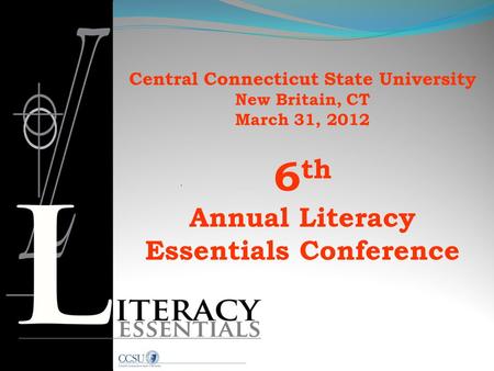 6th Annual Literacy Essentials Conference