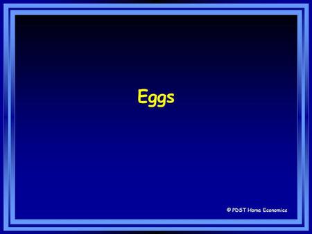 Eggs © PDST Home Economics.