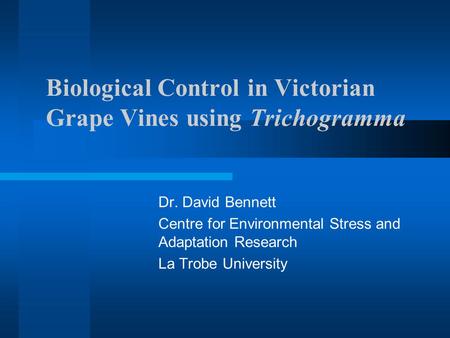 Biological Control in Victorian Grape Vines using Trichogramma