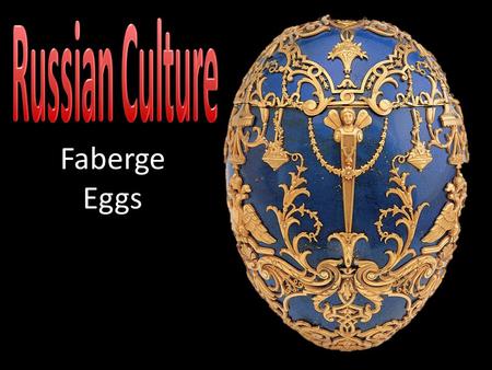 Faberge Eggs. How do treasured items reflect personal values as well as values of a specific time and culture. (Social Studies Standard 4) How to create.