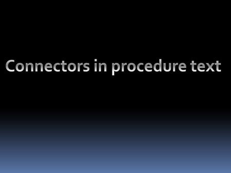 Connectors in procedure text