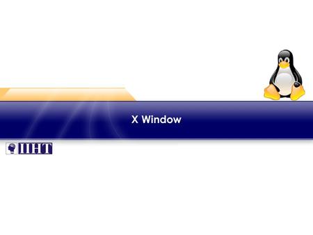 X Window. Module 3 X Window ♦ Introduction The X Window System (‘X’ or ‘X11’) is a graphical windowing system that was developed at MIT in 1984. ♦ The.