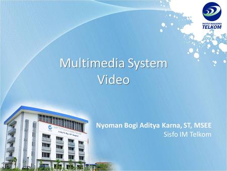 Multimedia System Video