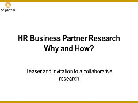 HR Business Partner Research Why and How?