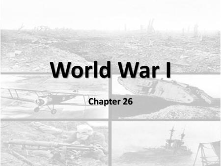 World War I Chapter 26.