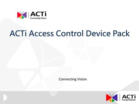 ACTi Access Control Device Pack