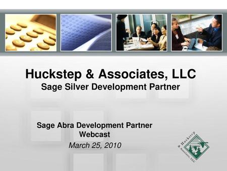 Huckstep & Associates, LLC Sage Silver Development Partner