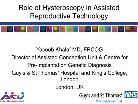 Role of Hysteroscopy in Assisted Reproductive Technology