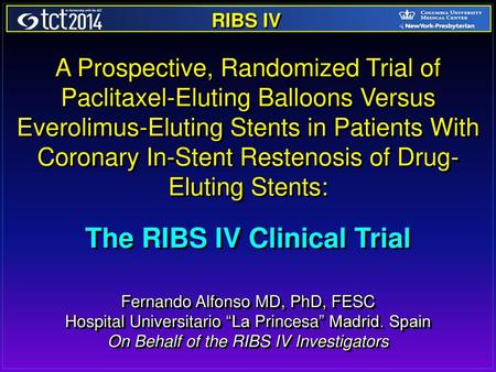 The RIBS IV Clinical Trial