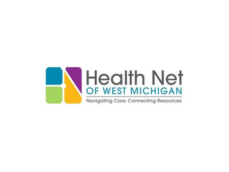 Kent CHAP History Health Net of West Michigan. Kent CHAP History Health Net of West Michigan.