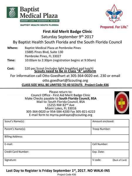 First Aid Merit Badge Clinic Saturday September 9th 2017 By Baptist Health South Florida and the South Florida Council Where:	Baptist Medical Plaza at.
