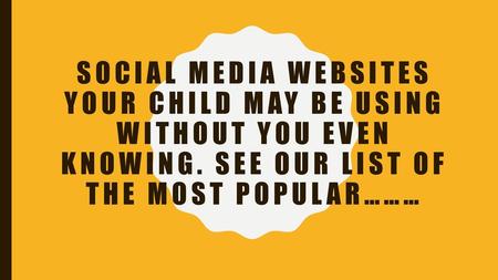 Social media websites your child may be using without you even knowing