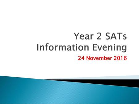 Year 2 SATs Information Evening