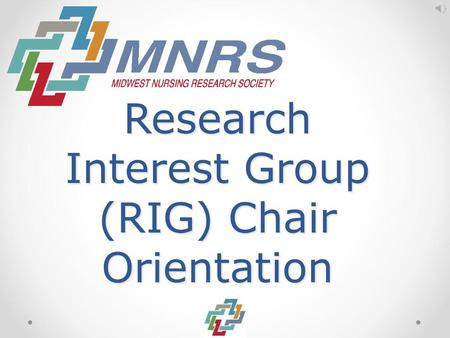 Research Interest Group (RIG) Chair Orientation