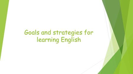 Goals and strategies for learning English