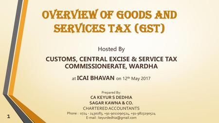 OVERVIEW of GOODS AND SERVICES TAX (GST)