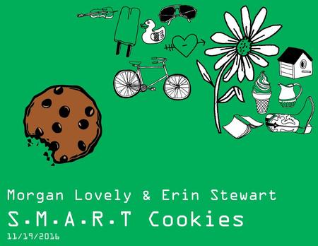 Morgan Lovely & Erin Stewart