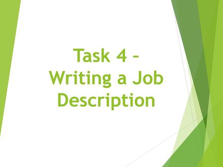 Task 4 – Writing a Job Description