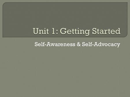 Self-Awareness & Self-Advocacy