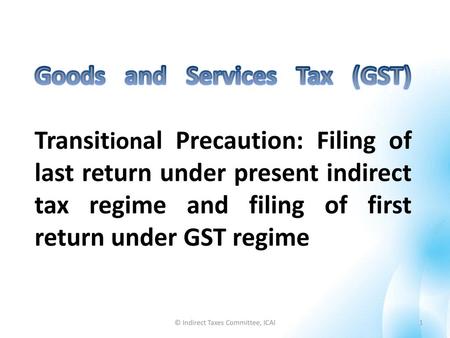 © Indirect Taxes Committee, ICAI