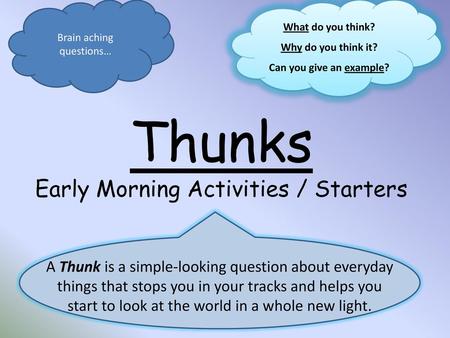 Thunks Early Morning Activities / Starters