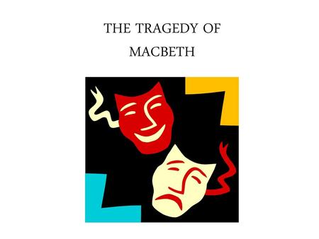THE TRAGEDY OF MACBETH.