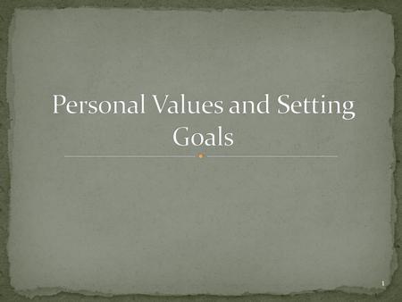 Personal Values and Setting Goals