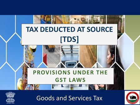 TAX DEDUCTED AT SOURCE [TDS]