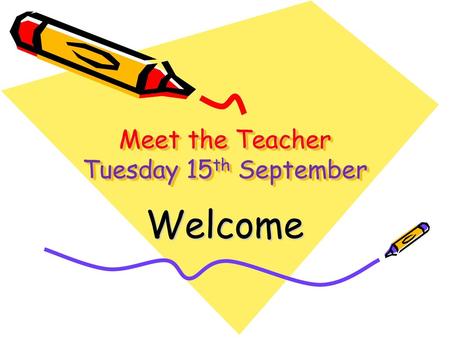 Meet the Teacher Tuesday 15th September