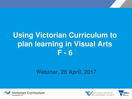 Using Victorian Curriculum to plan learning in Visual Arts F - 6