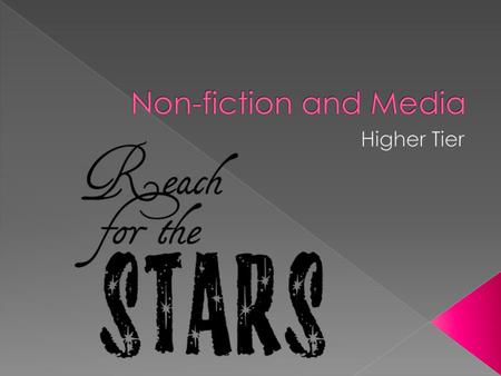 Non-fiction and Media Higher Tier.
