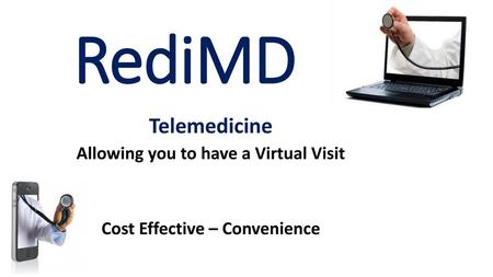 Allowing you to have a Virtual Visit Cost Effective – Convenience