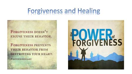 Forgiveness and Healing