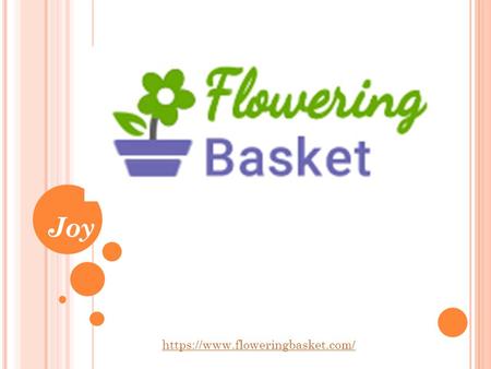 Joy of Gardening starts here https://www.floweringbasket.com/
