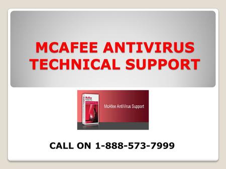 MCAFEE ANTIVIRUS TECHNICAL SUPPORT CALL ON