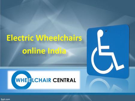 Electric Wheelchairs online India Electric Wheelchairs online India.
