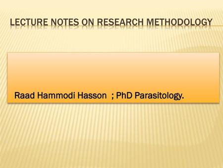 Lecture Notes on Research Methodology