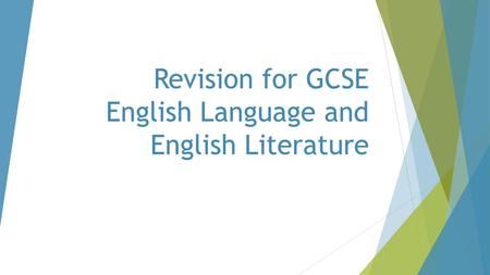 Revision for GCSE English Language and English Literature